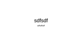 sdfsdf