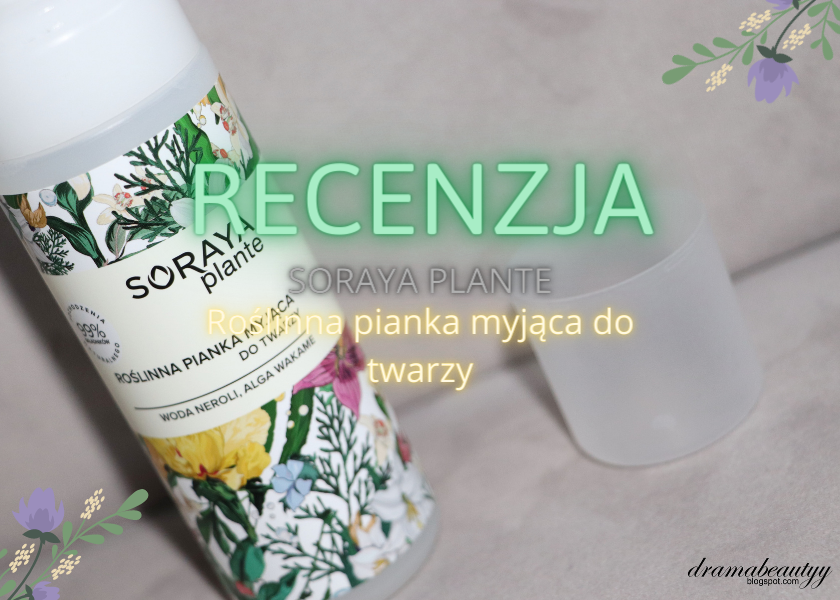 pianka do mycia twarzy soraya plante skład