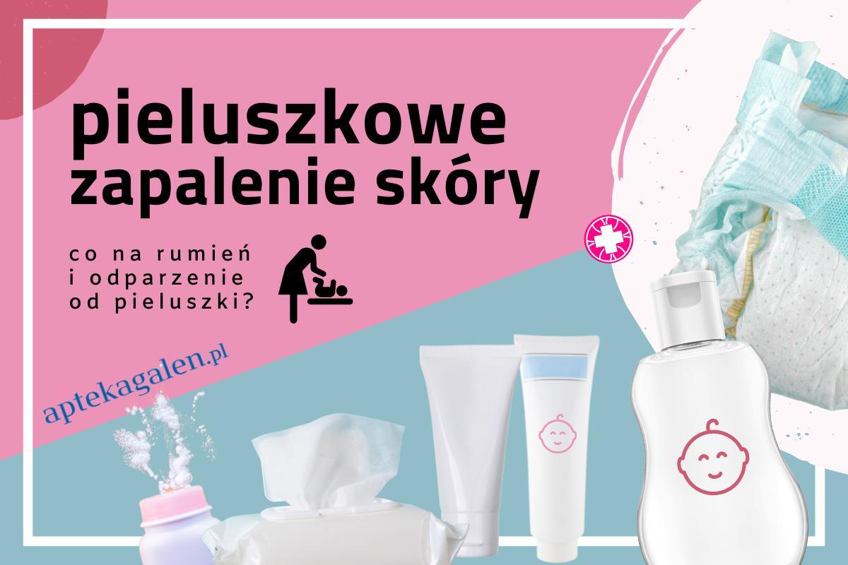 najlepsze pieluchy przy pieluszkowym zapaleniu