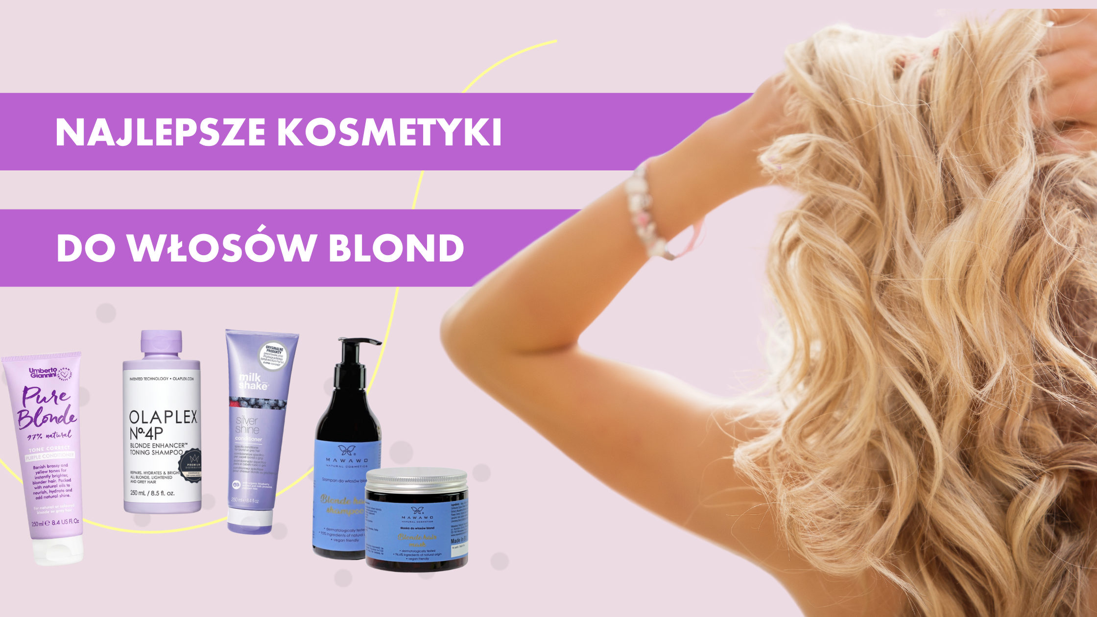 najlepsze szampon tonujacy do wlosow blond